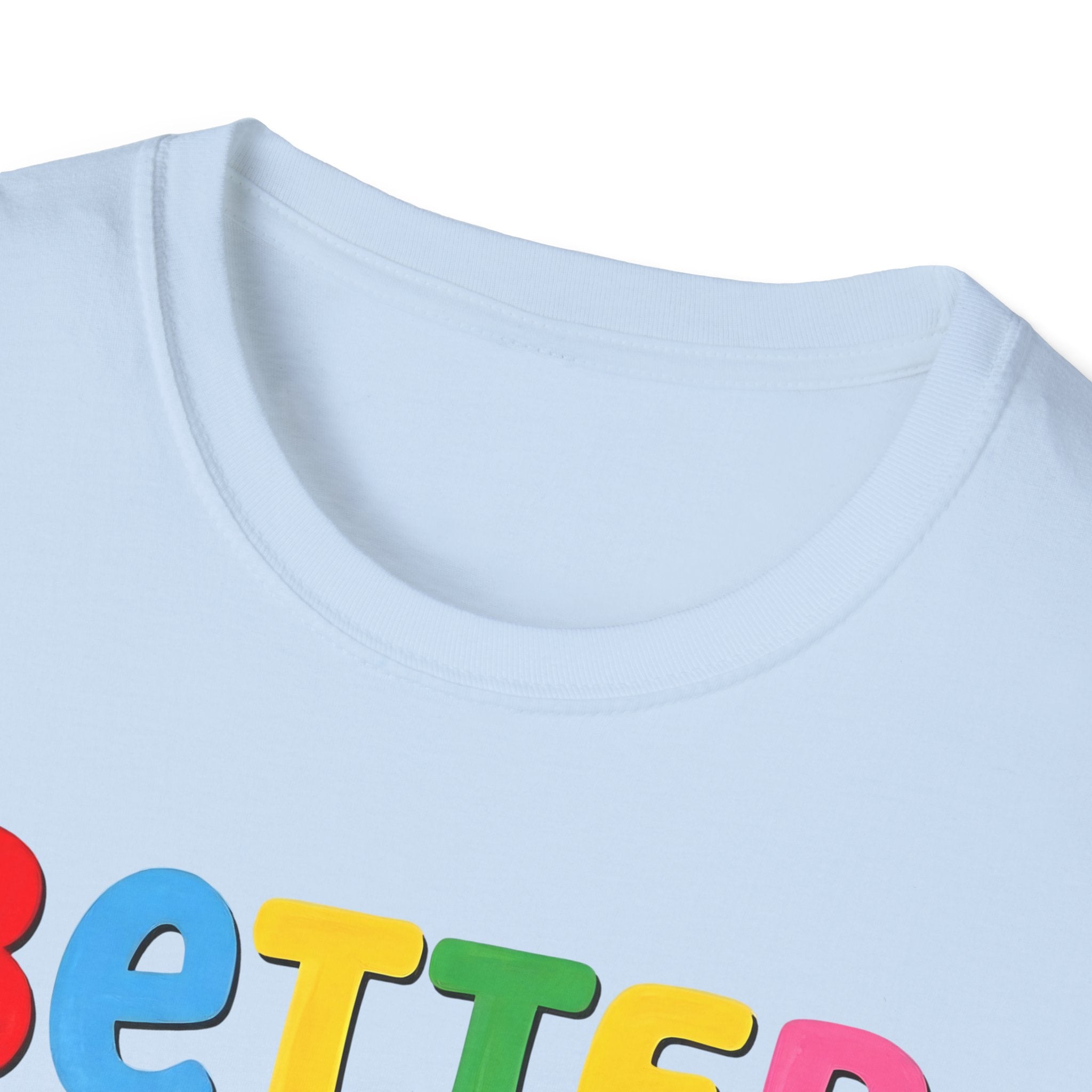 Better Days Are On The Way T-Shirt