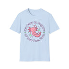 Axolotl It's Okay T-Shirt