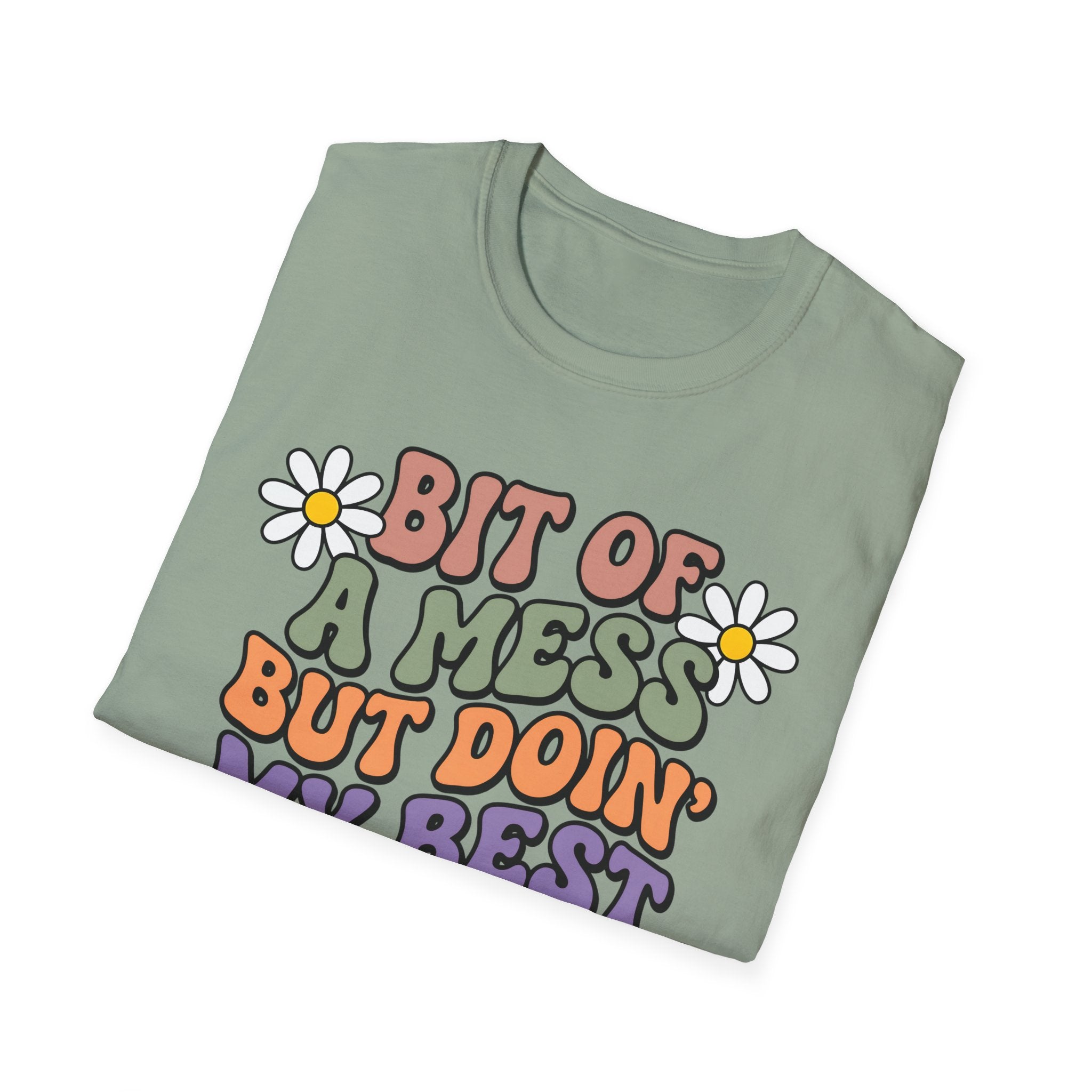 Bit Of A Mess T-Shirt