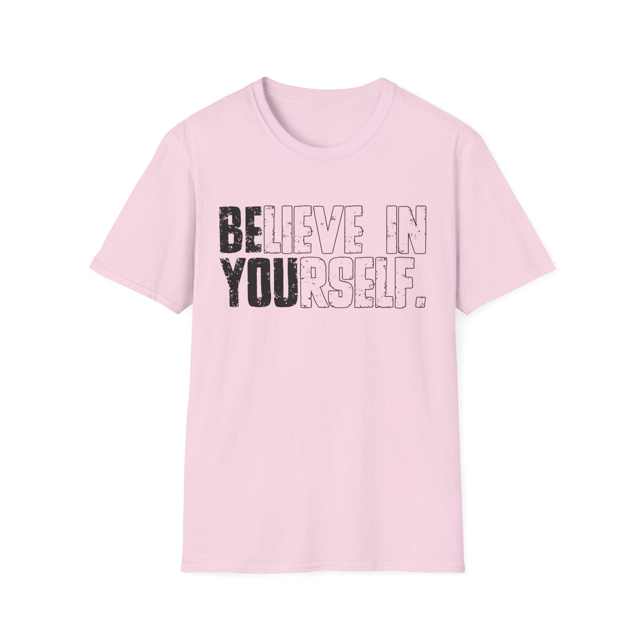 Believe In Yourself T-Shirt