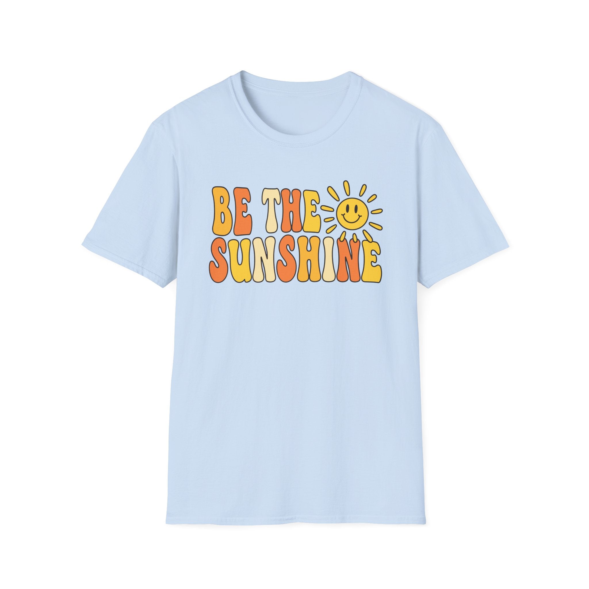Be The Sunshine T-Shirt