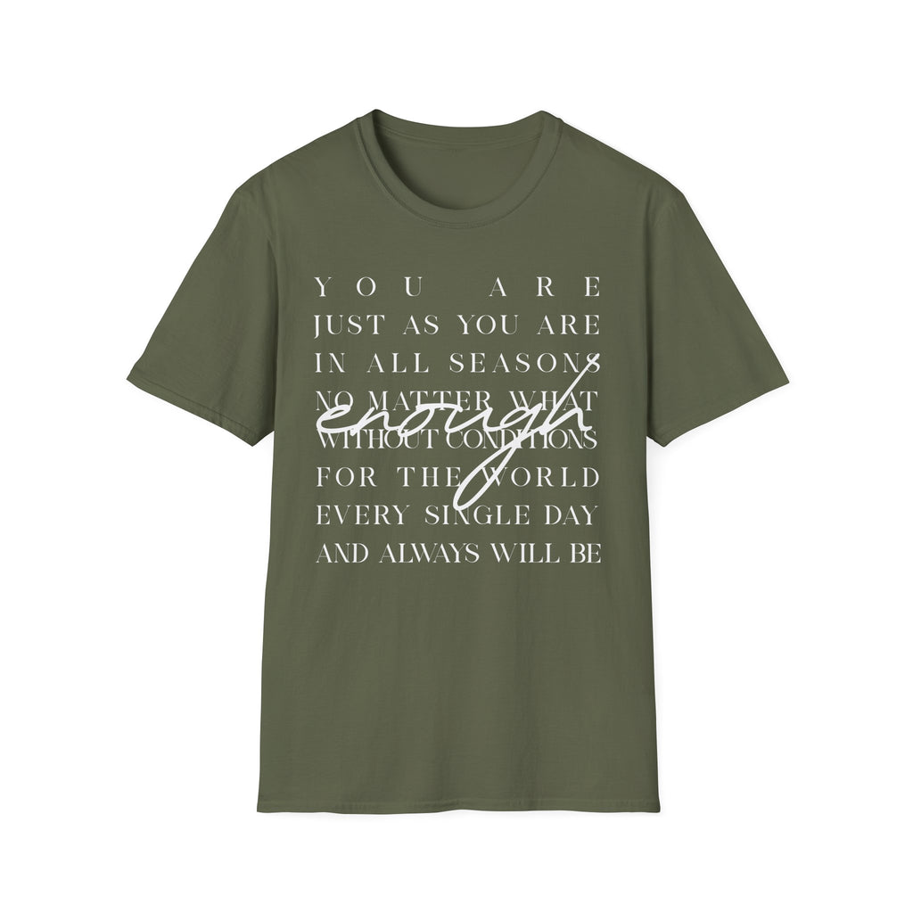 You Are Enough T-Shirt