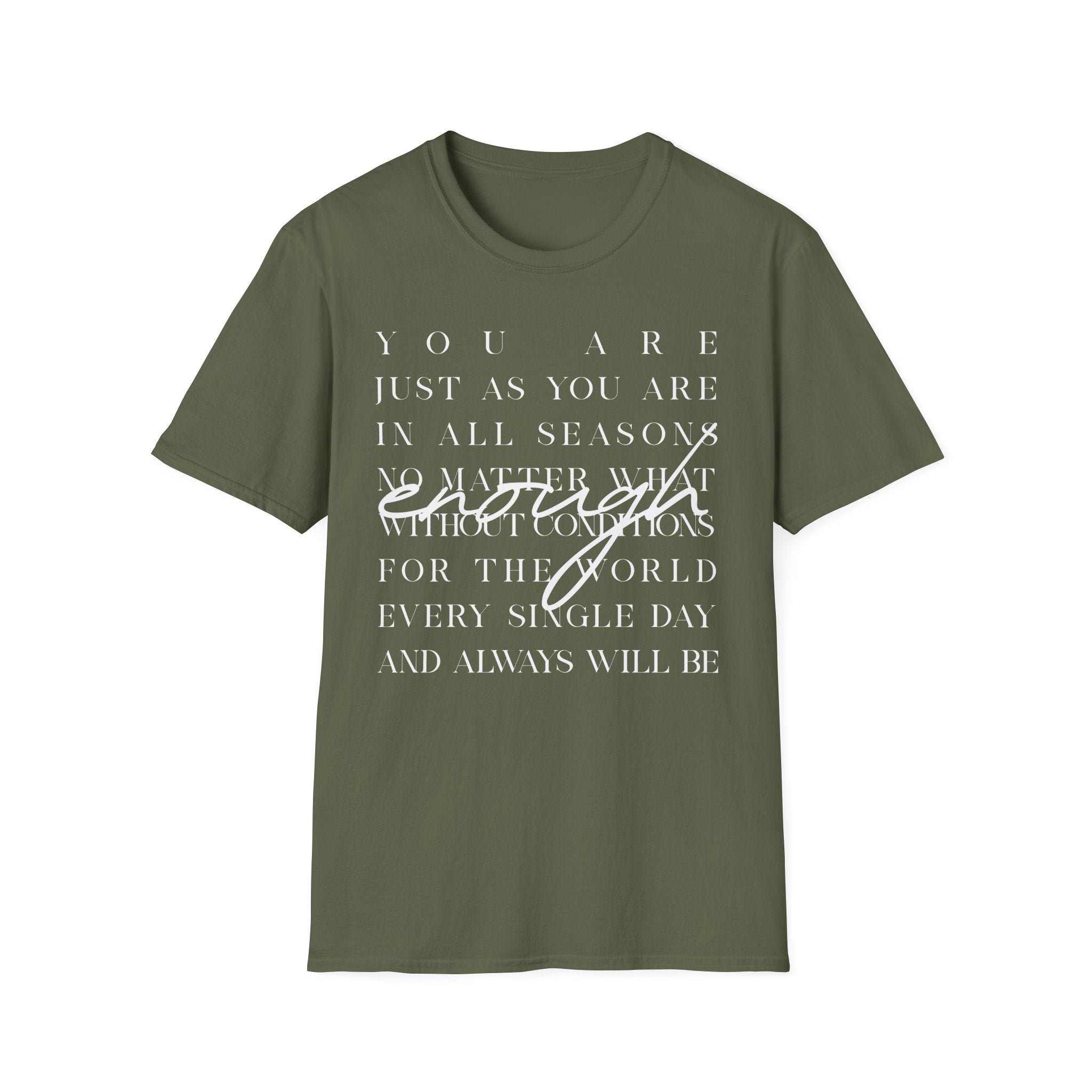 You Are Enough T-Shirt