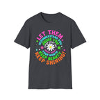 Let Them T-Shirt