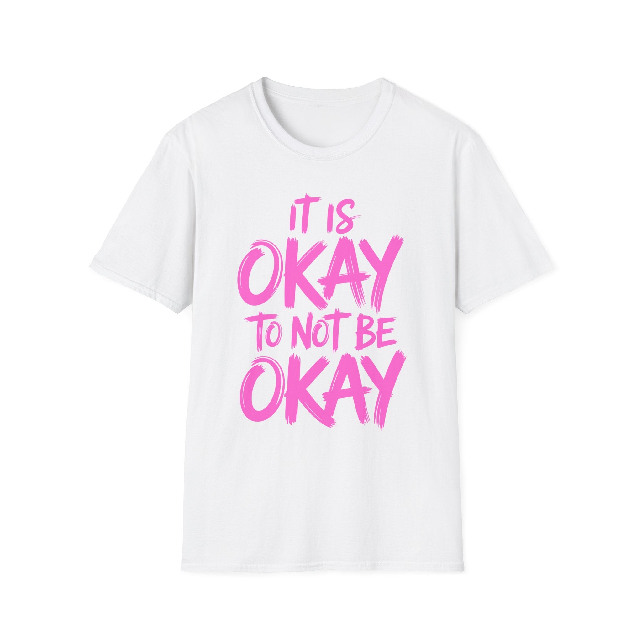 Okay To Not Be Okay T-Shirt