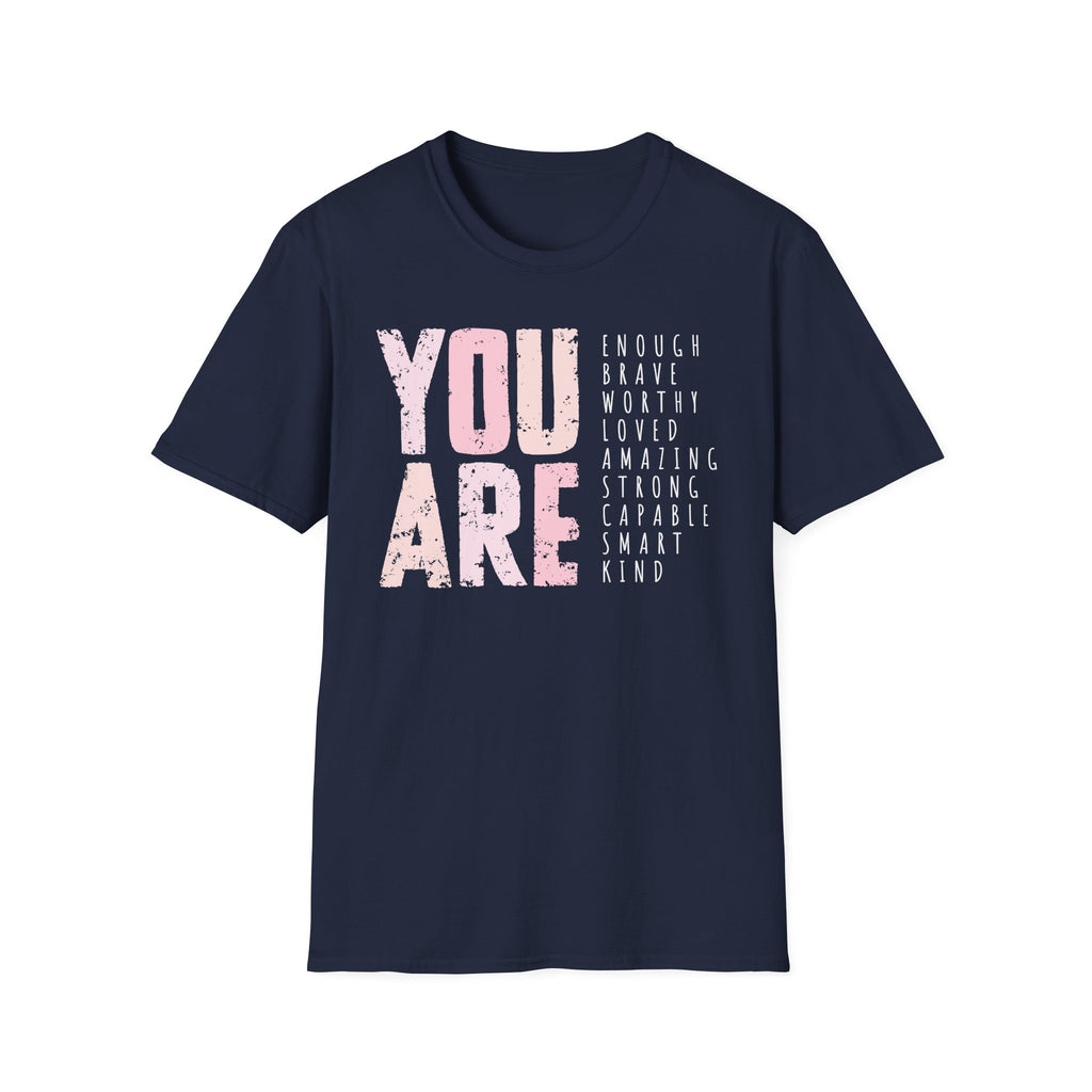 You Are T-Shirt