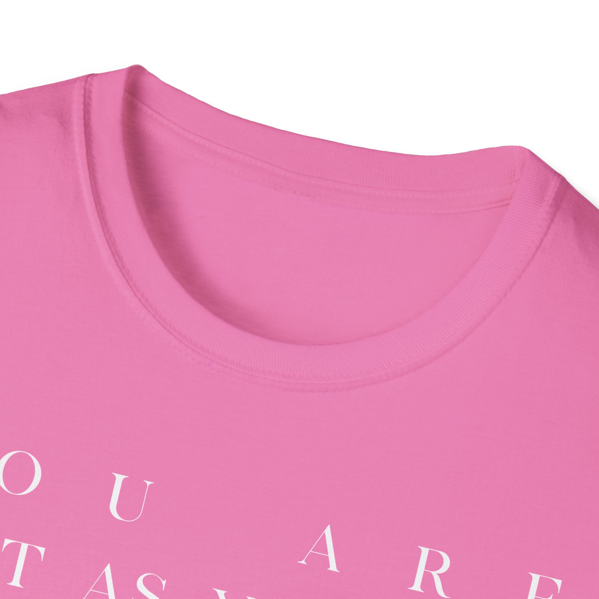 You Are Enough T-Shirt
