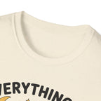 Everything Is Figureoutable T-Shirt