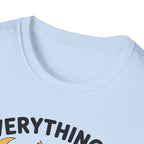 Everything Is Figureoutable T-Shirt