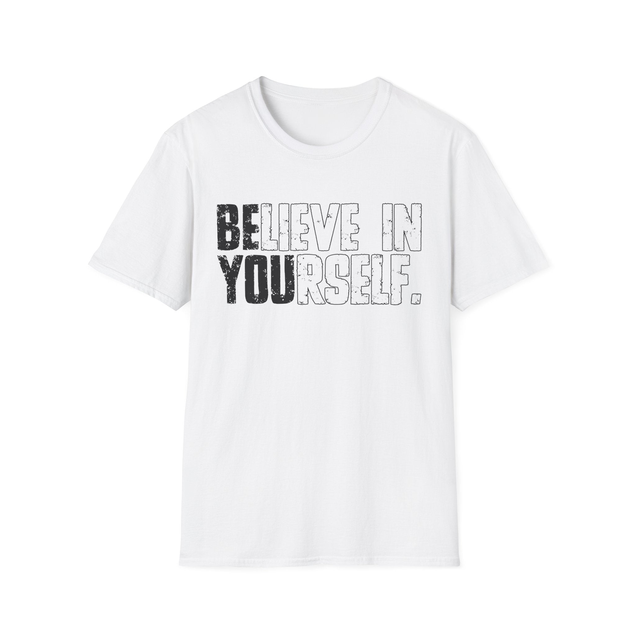Believe In Yourself T-Shirt