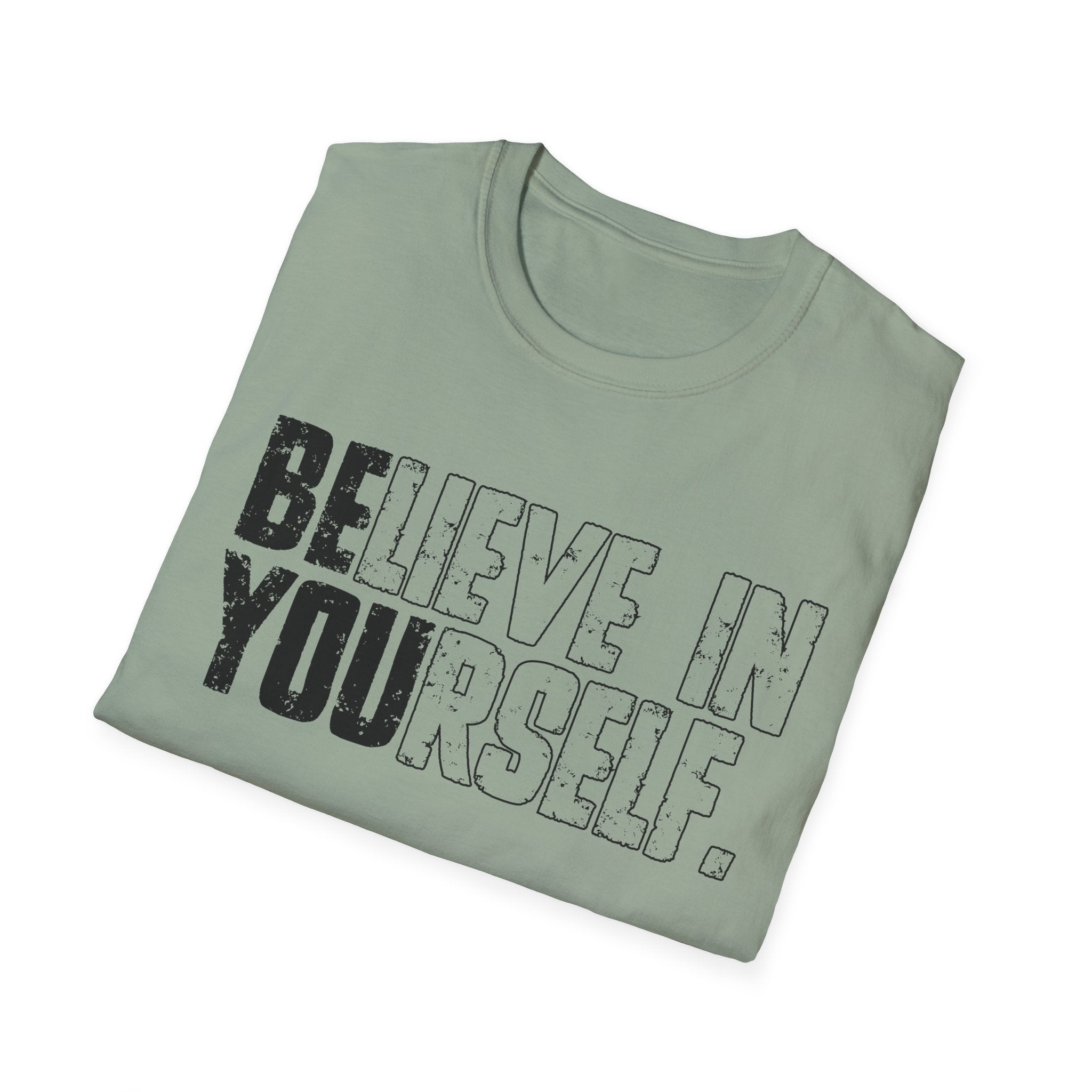 Believe In Yourself T-Shirt