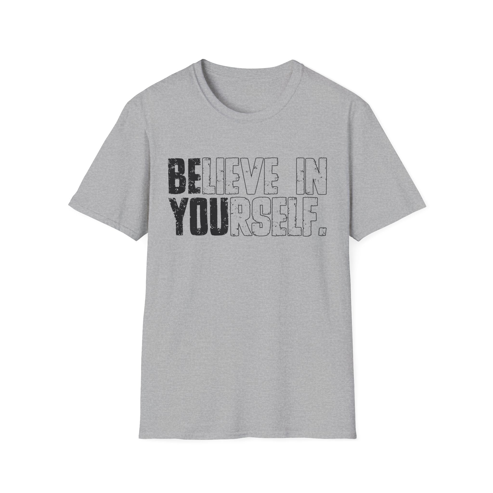 Believe In Yourself T-Shirt