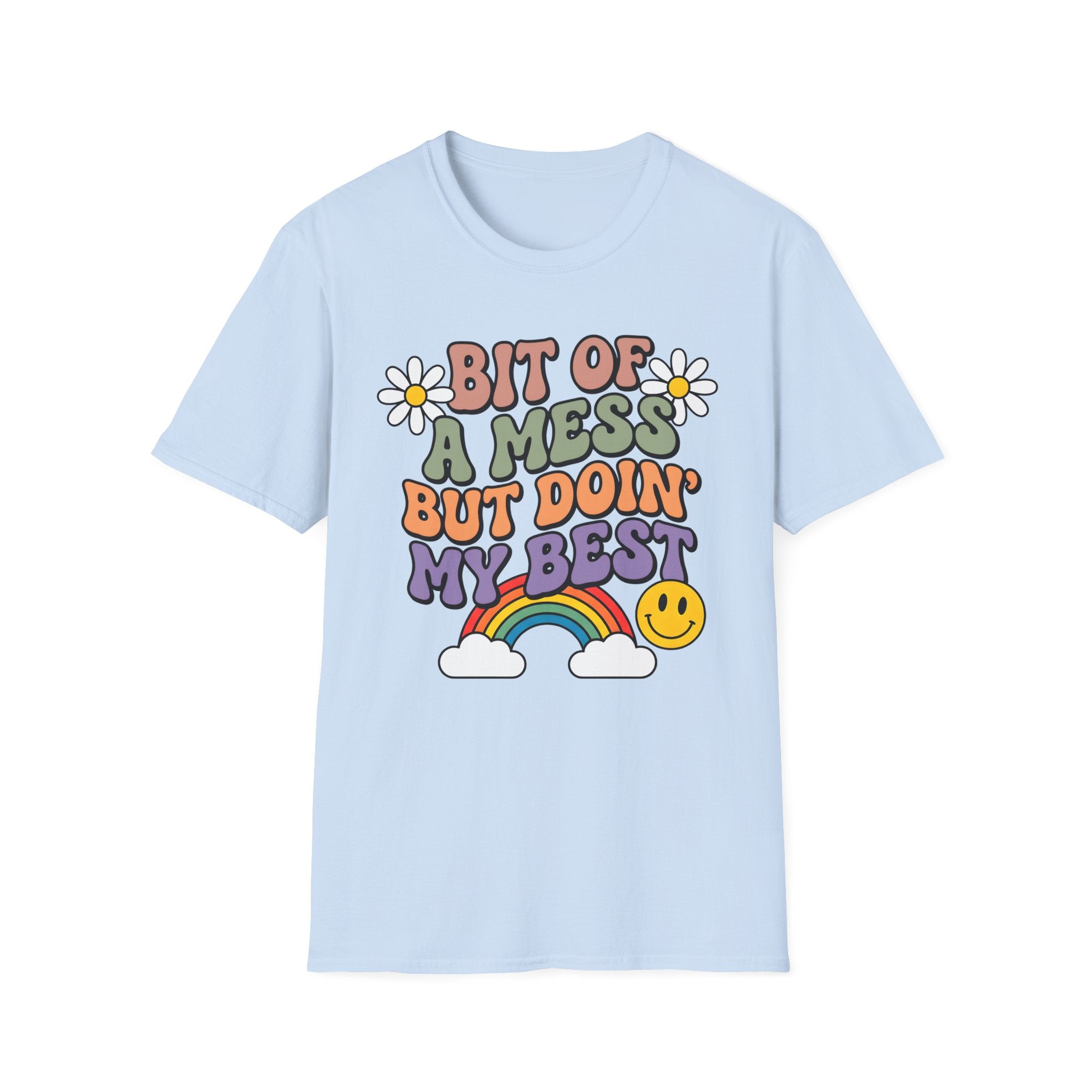 Bit Of A Mess T-Shirt
