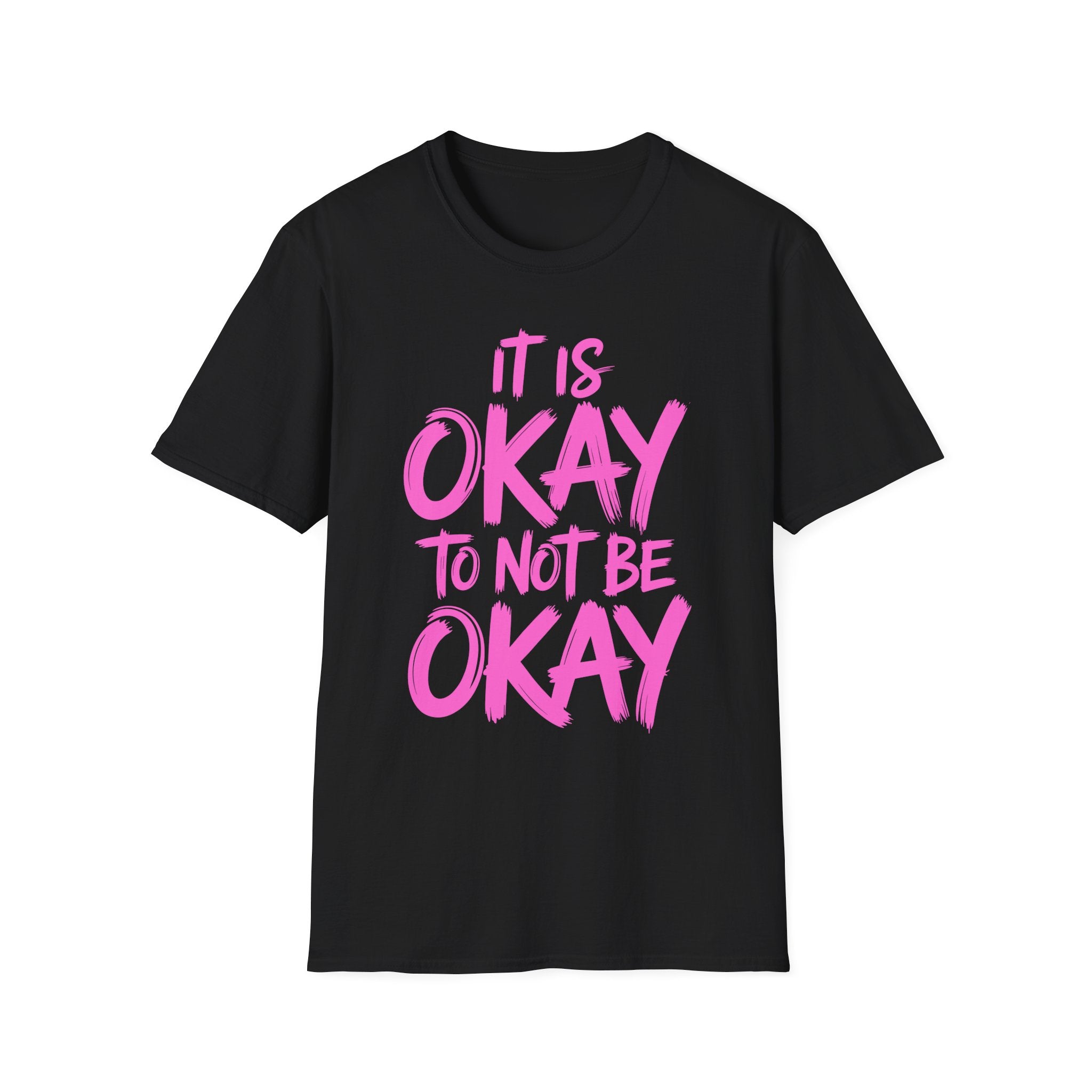 Okay To Not Be Okay T-Shirt