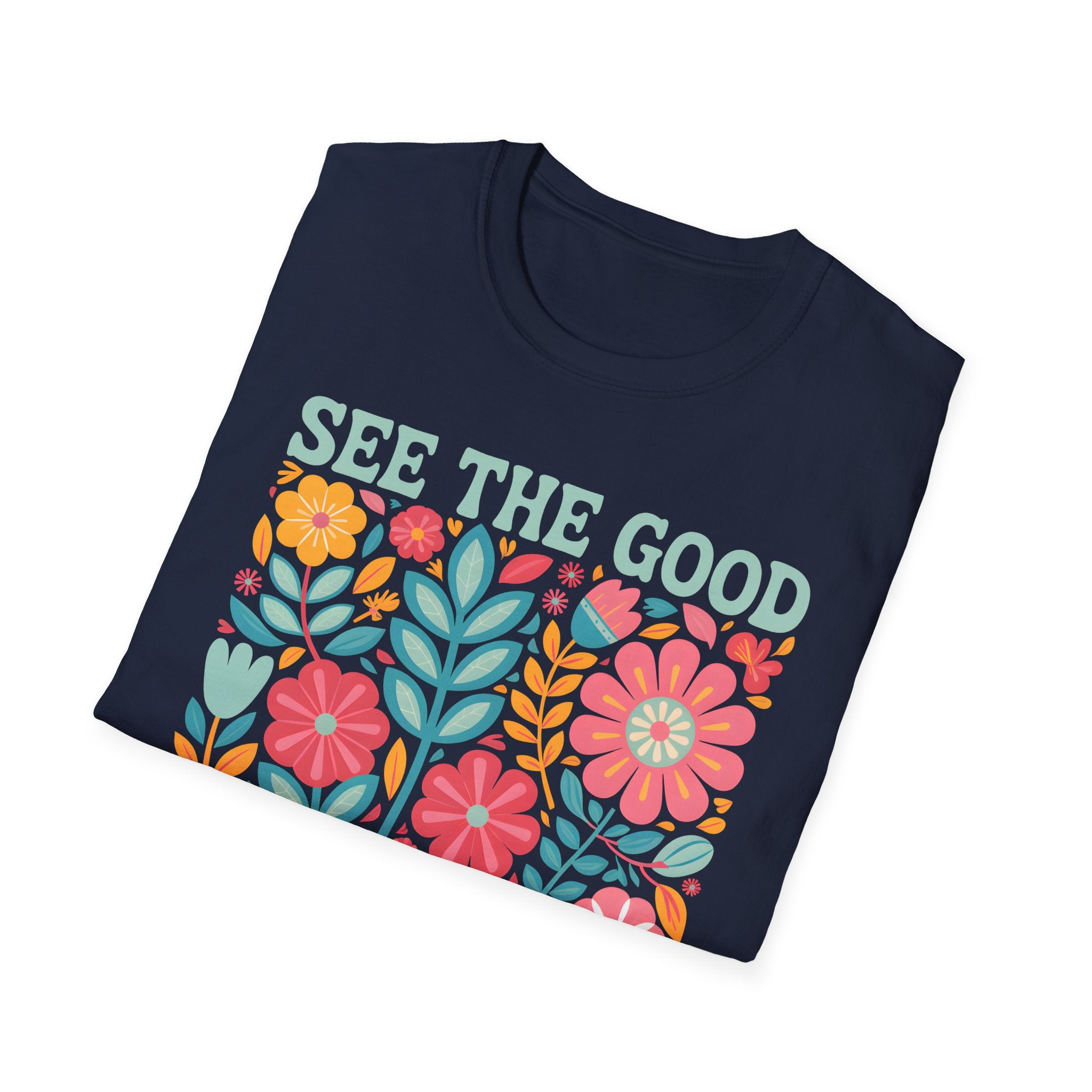 Be The Good T-Shirt