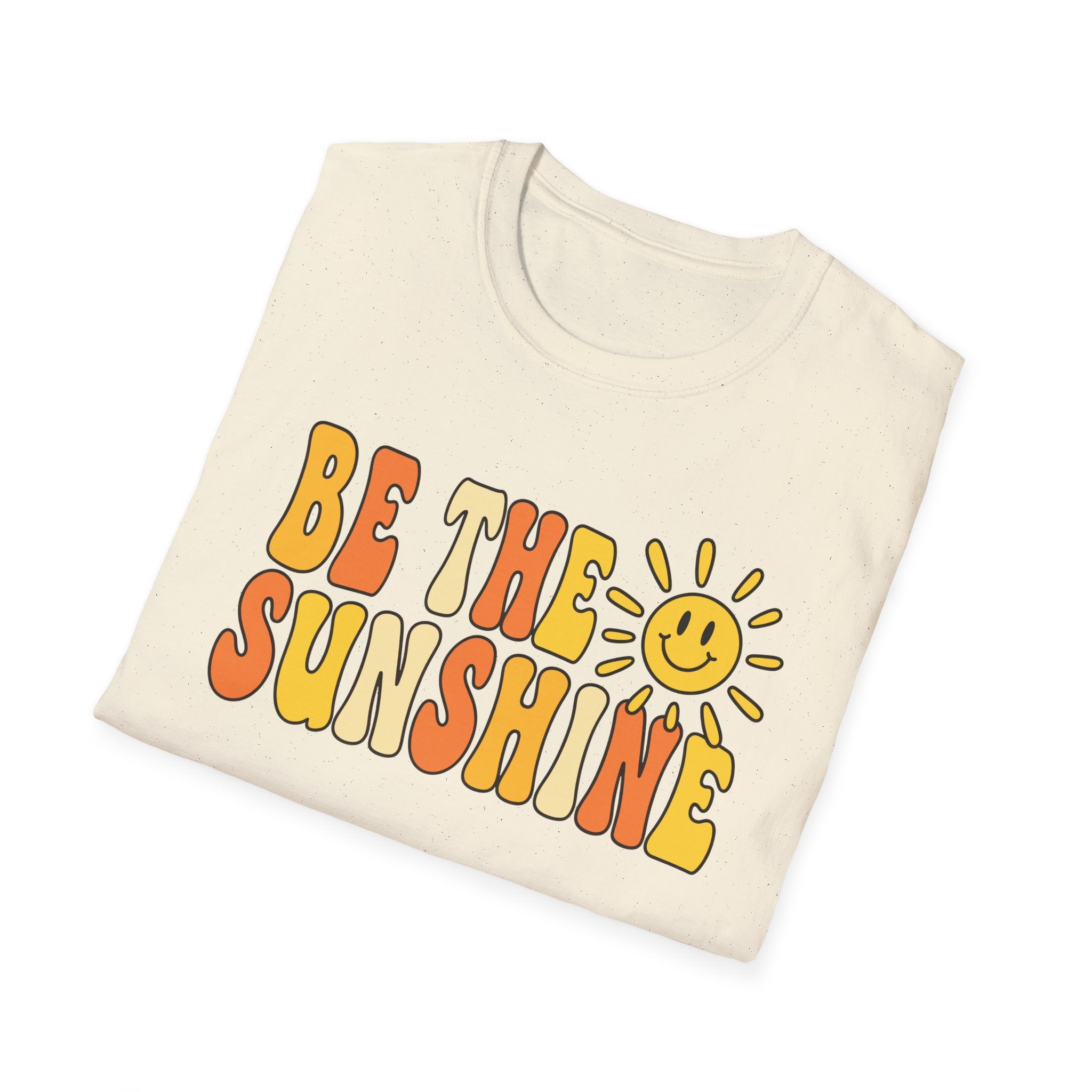 Be The Sunshine T-Shirt