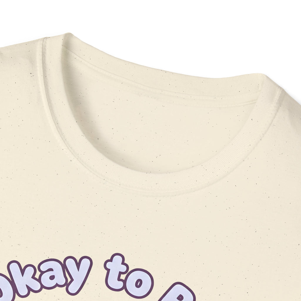 Axolotl It's Okay T-Shirt