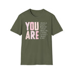 You Are T-Shirt