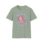 Axolotl It's Okay T-Shirt