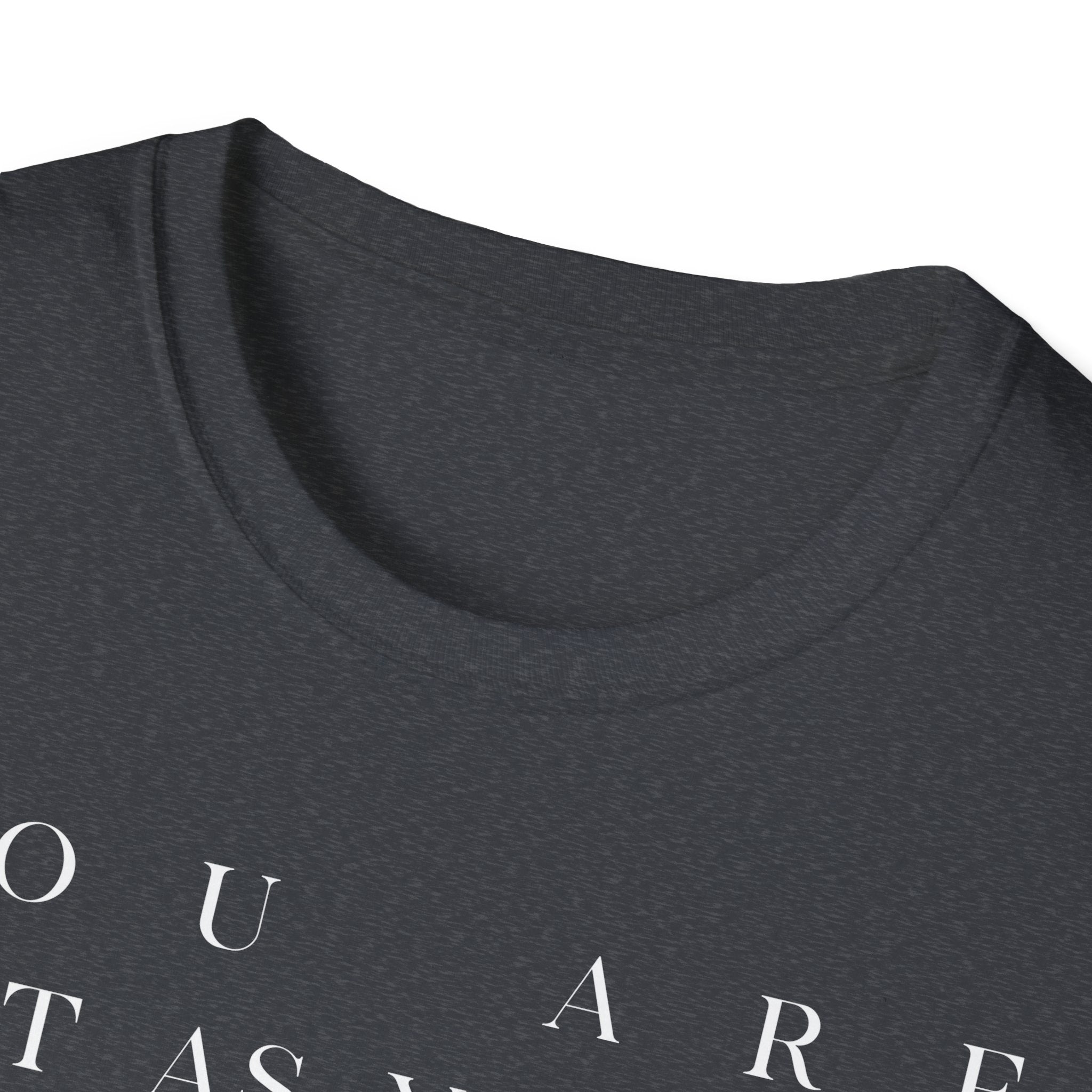 You Are Enough T-Shirt