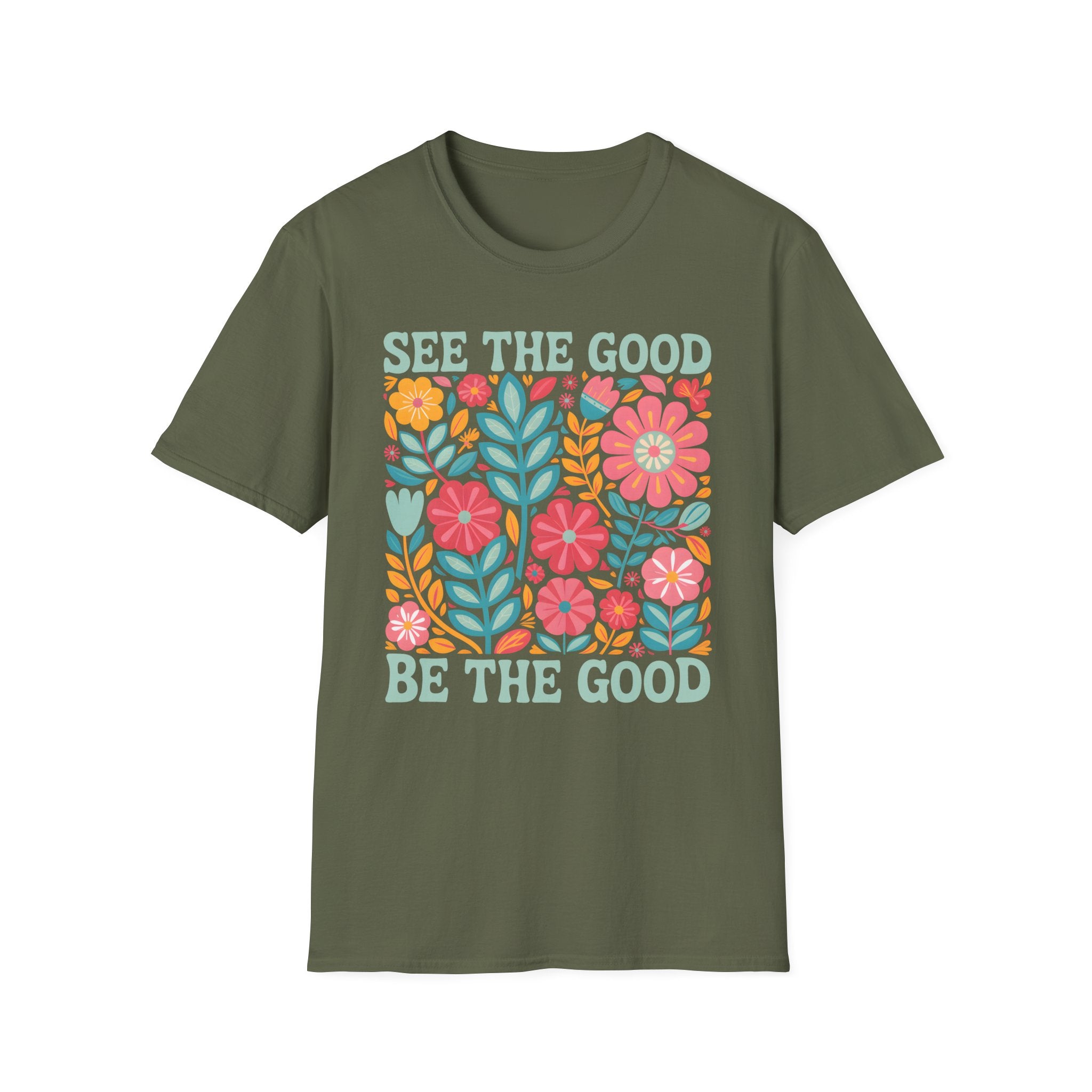Be The Good T-Shirt