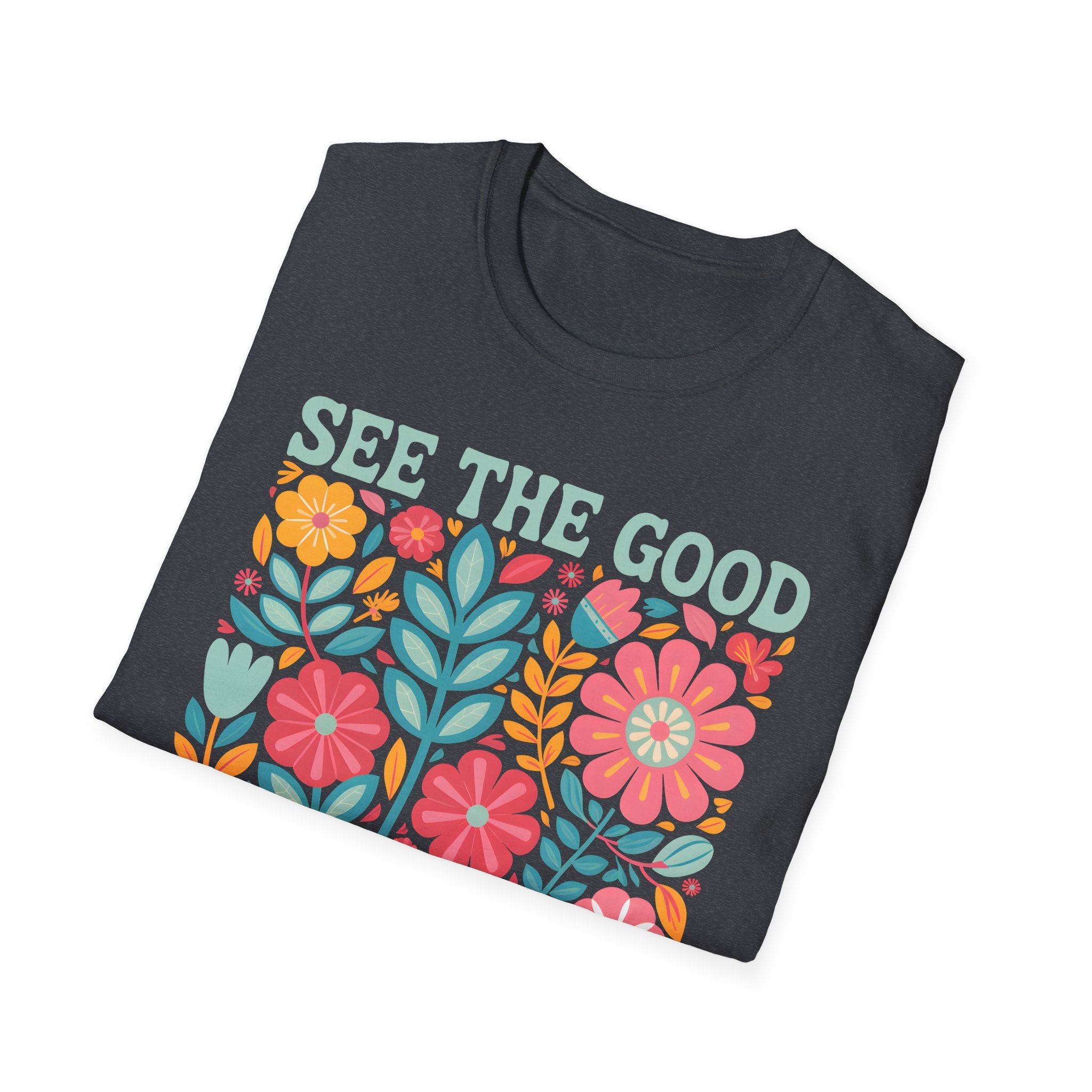 Be The Good T-Shirt